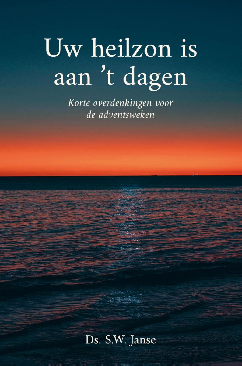 Uw heilzon is aan 't dagen